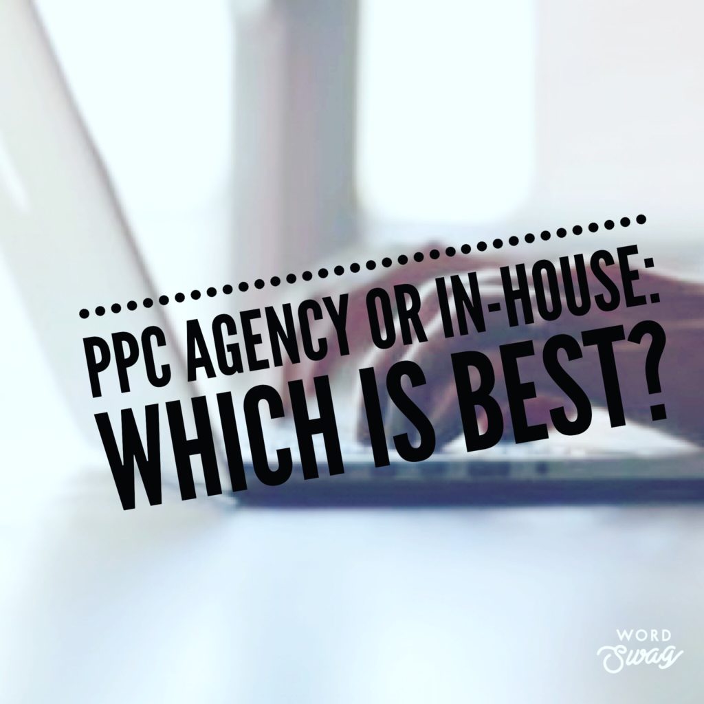 PPC Geeks Blog PPC Agency or In House Which is Best 1024x1024 - Dan T