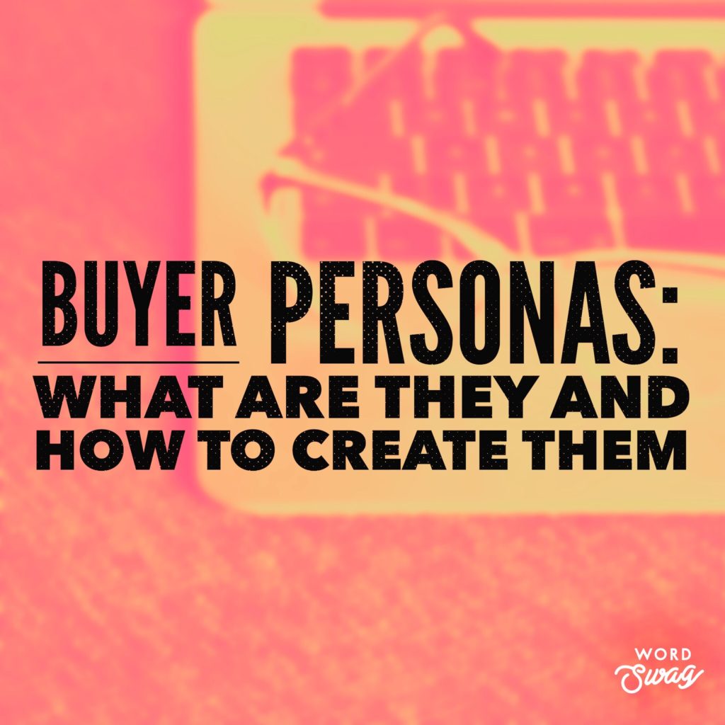 PPC Geeks Blog - Buyer Personas What are They and How to Create Them