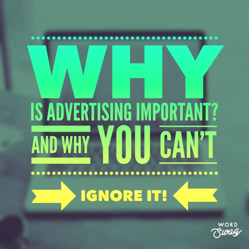 PPC Geeks Blog - PPC Geeks Blog - Why is Advertising Important And Why You Can't Ignore It