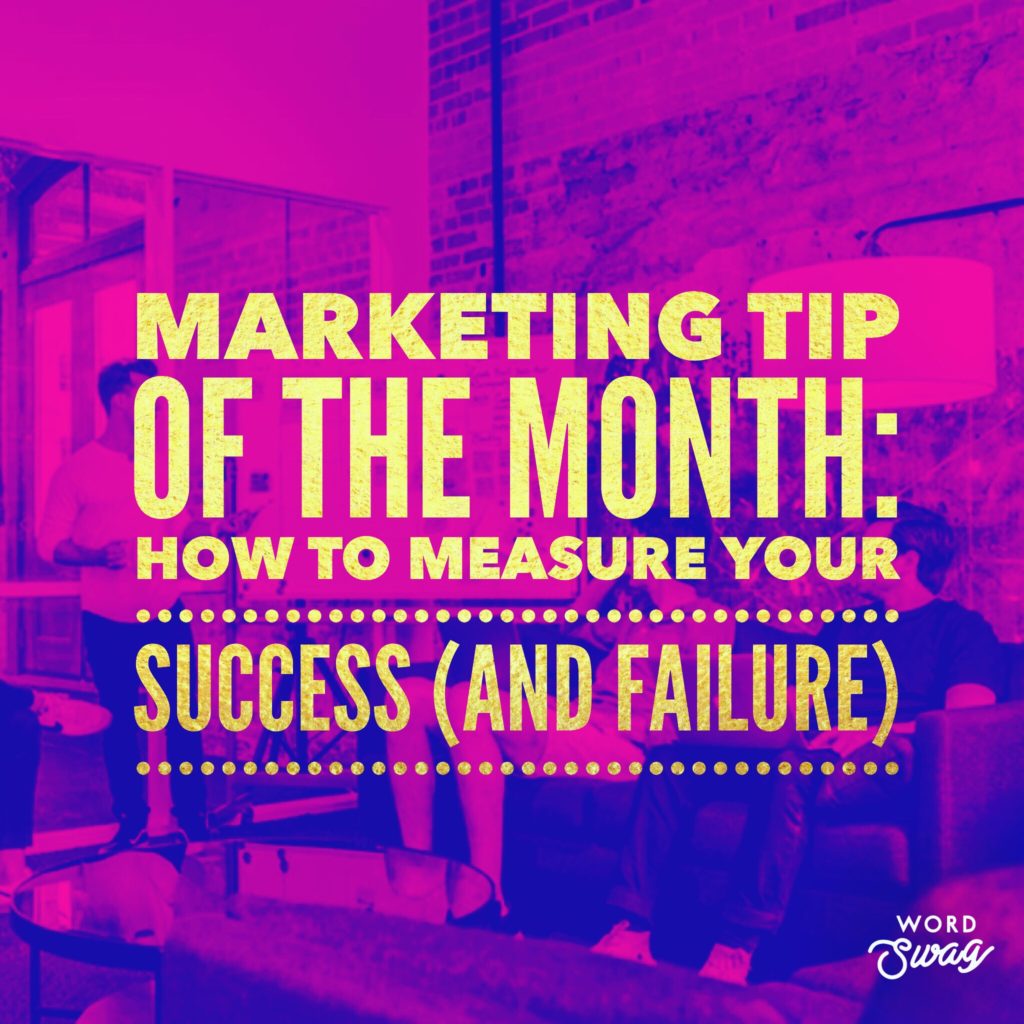 PPC Geeks Blog - Marketing Tip of the Month How to Measure Your Success (And Failure)