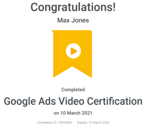 Max Jones - Google Ads Video Certification - April - 2021