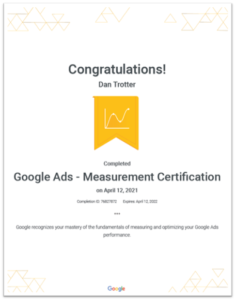 Image showing Dan Trotters Google Ads Measurement Certification that was passed on the 12th April 2021