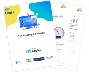 Image showing the first three pages of the Free Shopping Ads Audit that PPC Geeks provides for ecommerce brands from all over the world