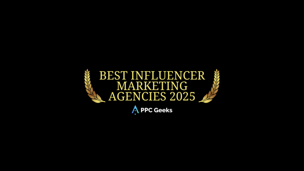 Golden laurel design celebrating the Best Influencer Marketing Agencies 2025 presented by PPC Geeks on a sleek black background