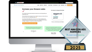 A desktop screen displaying the Laser Sight Digital website, focused on enhancing Amazon sales through proven advertising strategies. A "Best Amazon Ads Agencies 2025" award showcases their expertise and commitment to excellence.