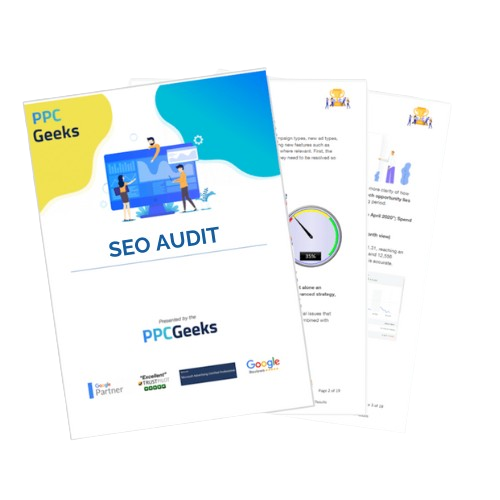 Three printed documents fanned out, with the top one featuring a large blue header stating 'SEO AUDIT' and the logo for 'PPC Geeks' alongside a Google Partner badge.