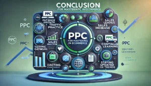 Illustration of concluding thoughts on mastering PPC in ecommerce with key elements of success