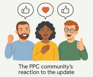 Illustration of three happy marketers celebrating a PPC update with speech bubbles showing a thumbs-up and heart icon