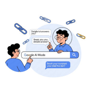A cartoon illustration depicting Google AI Mode. A person is typing into a search bar labelled "Google AI Mode," which then transforms into a conversational AI assistant engaging with another person. Speech bubbles show the AI offering detailed answers and breaking down complex questions, with floating web links in the background.